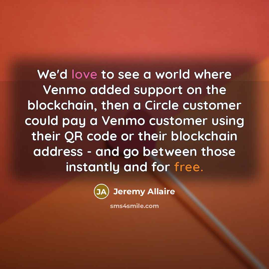 “We'd love to see a world where Venmo added support…” quote by Jeremy Allaire