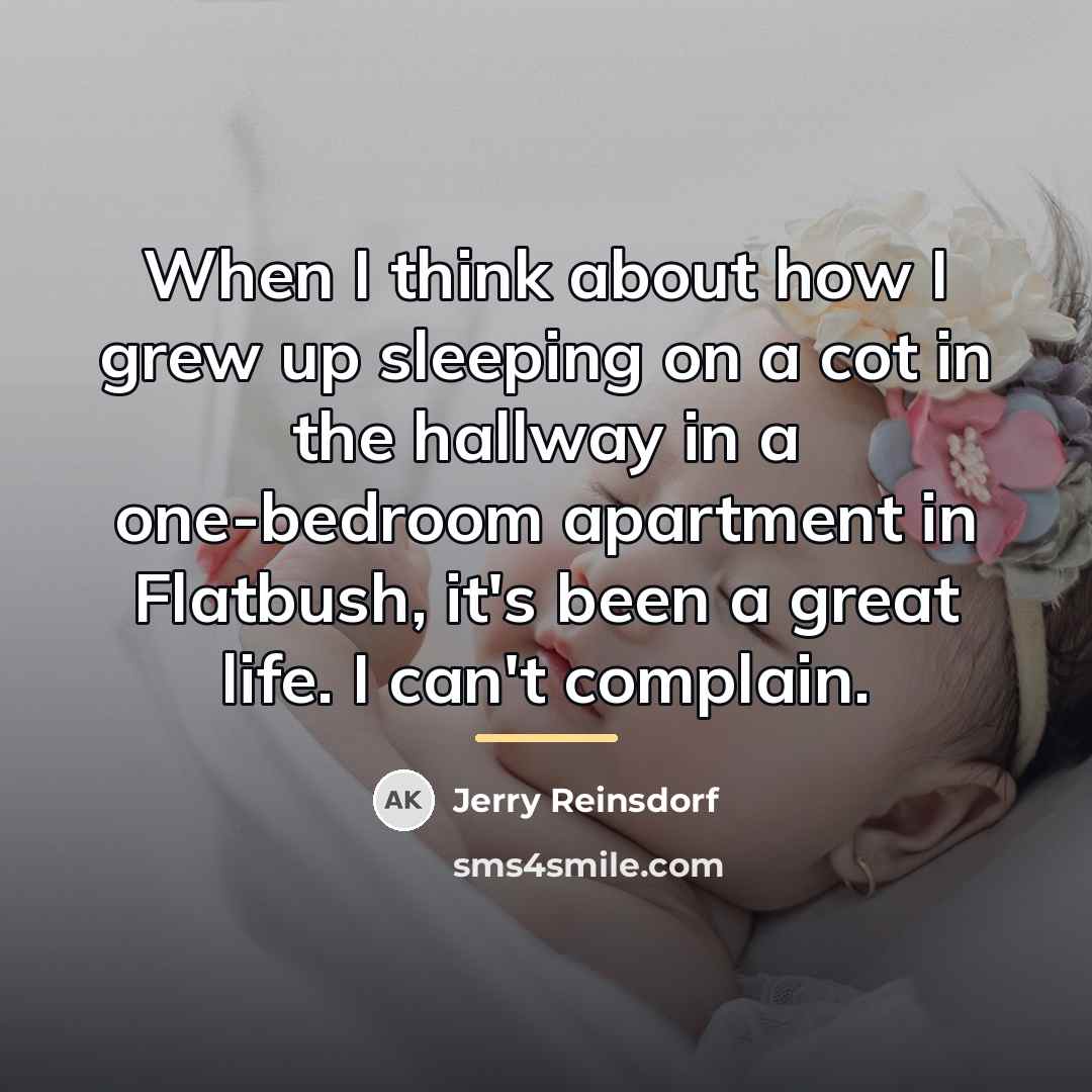 “When I think about how I grew up sleeping on…” quote by Jerry Reinsdorf
