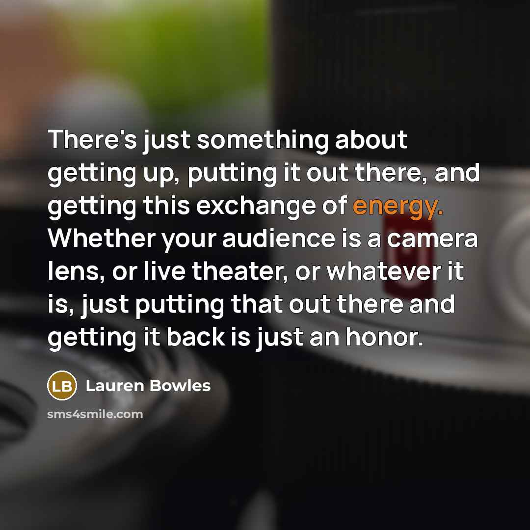 “There's just something about getting up, putting it out there,…” quote by Lauren Bowles