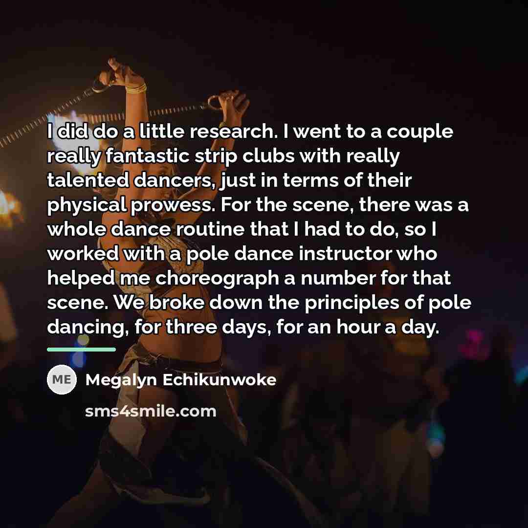 “I did do a little research. I went to a…” quote by Megalyn Echikunwoke