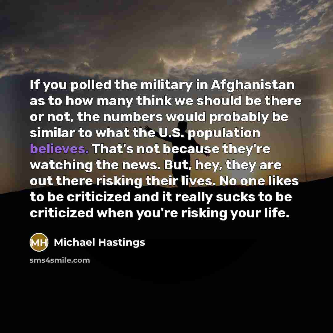 “If you polled the military in Afghanistan as to how…” quote by Michael Hastings