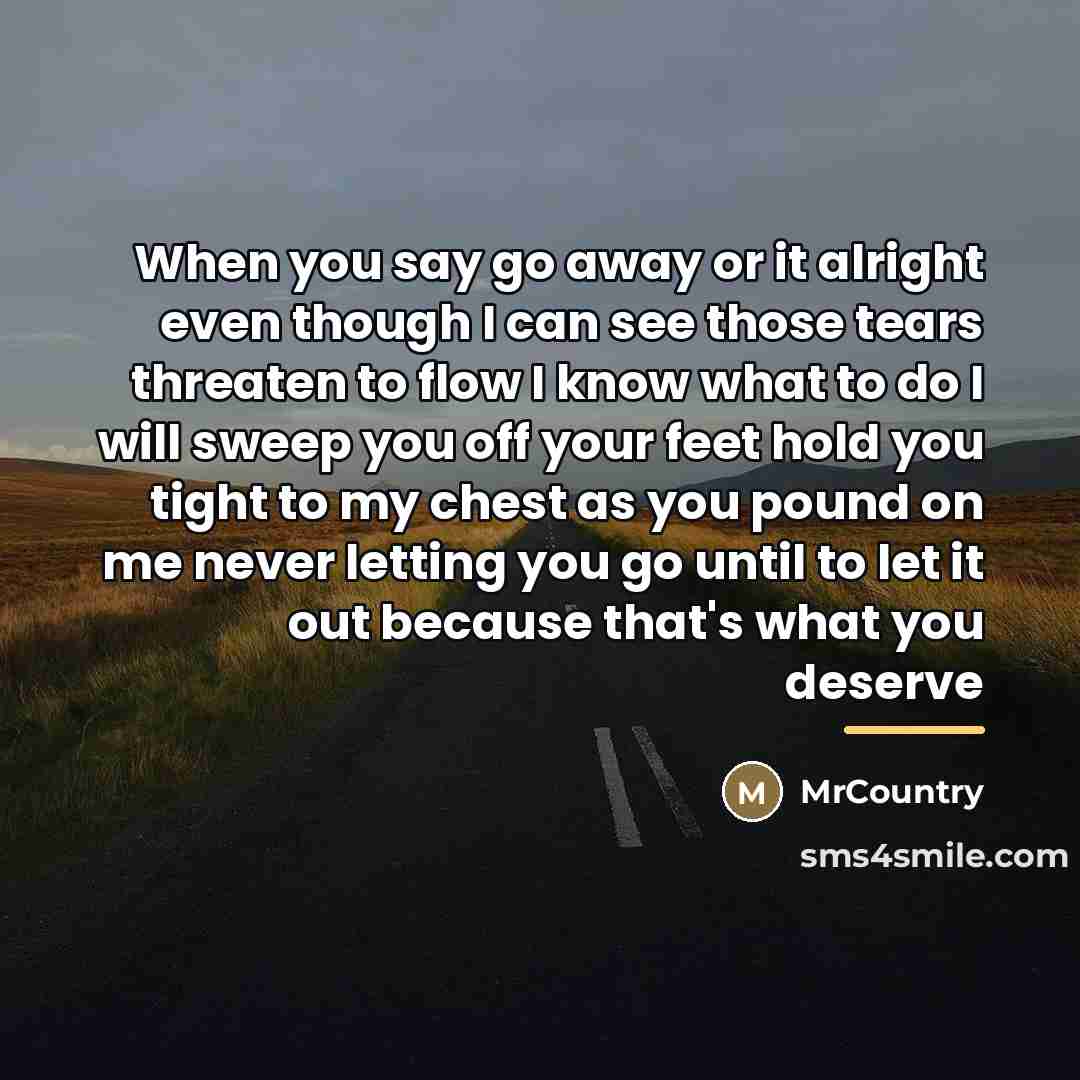 “When you say go away or it alright even though…” quote by MrCountry