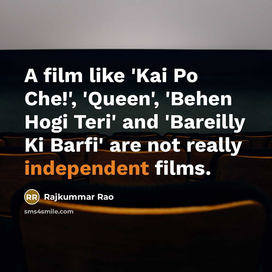 “A film like 'Kai Po Che!', 'Queen', 'Behen Hogi Teri'…” quote by Rajkummar Rao