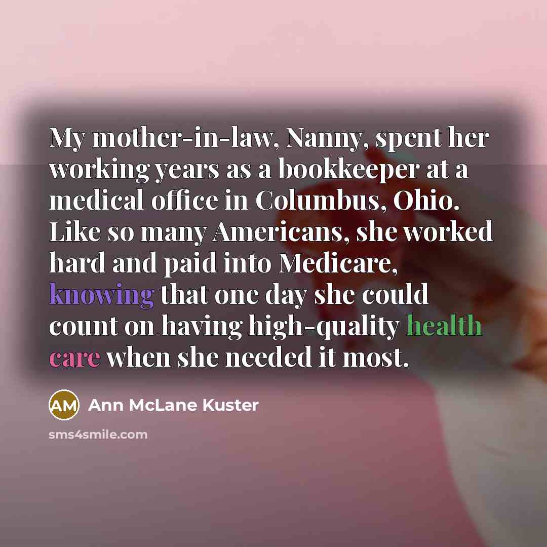 “My mother-in-law, Nanny, spent her working years as a bookkeeper…” quote by Ann McLane Kuster