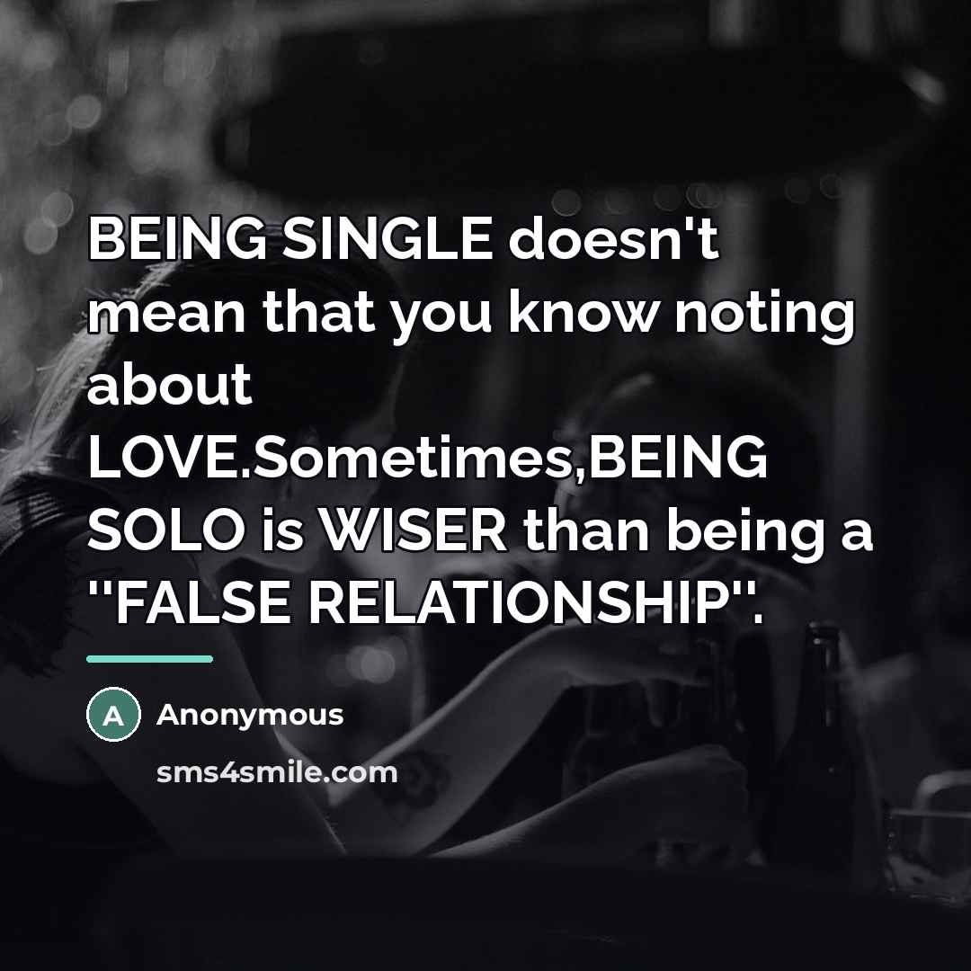 “BEING SINGLE doesn't mean that you know noting about LOVE.Sometimes,BEING…” quote by Anonymous