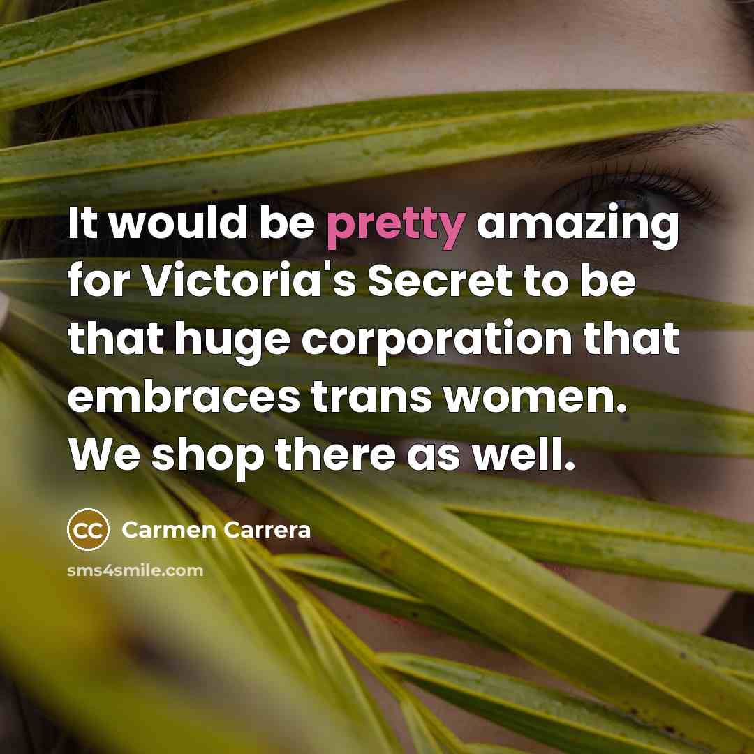“It would be pretty amazing for Victoria's Secret to be…” quote by Carmen Carrera