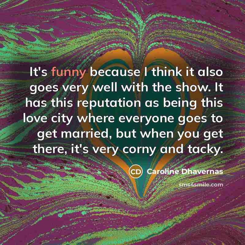 “It's funny because I think it also goes very well…” quote by Caroline Dhavernas