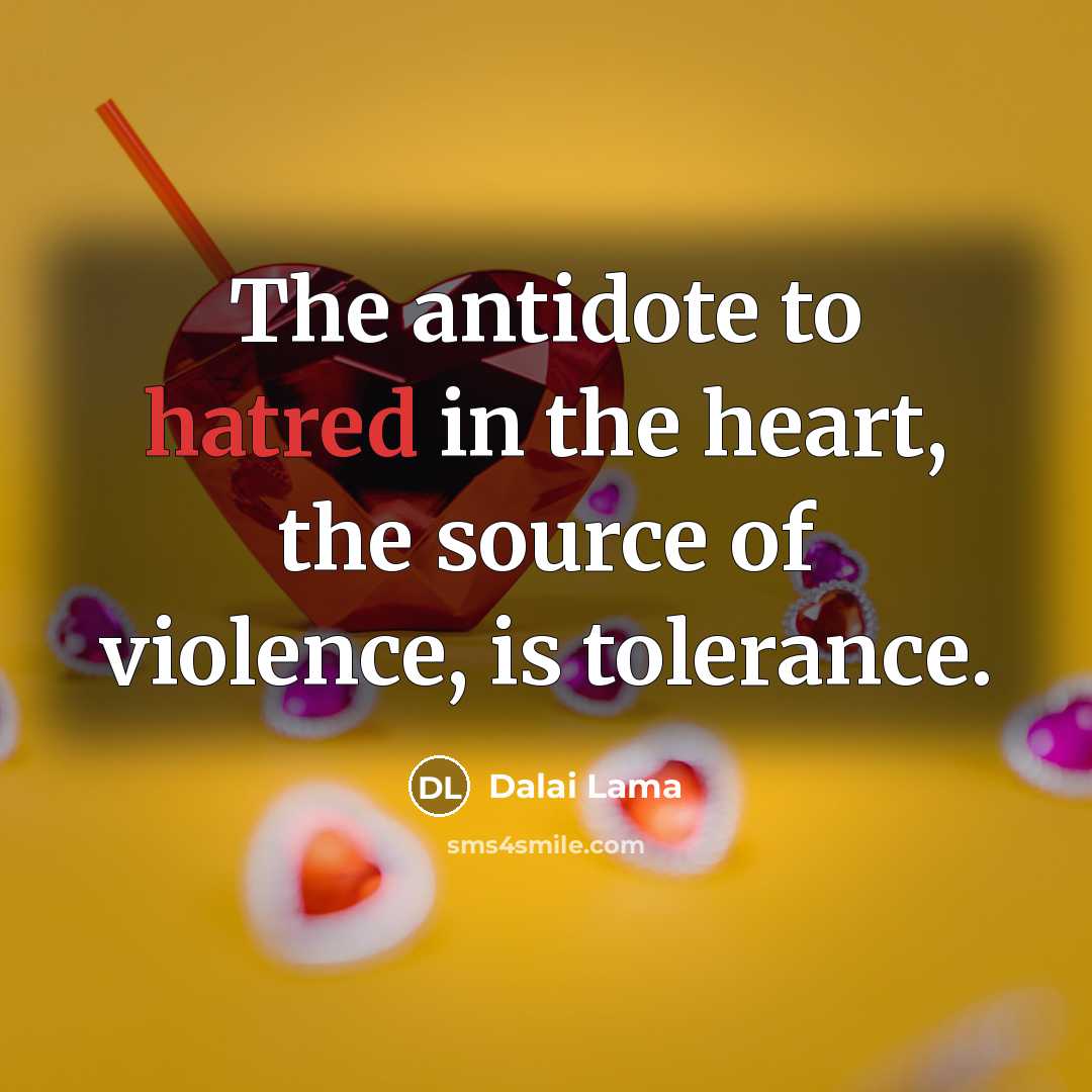 “The antidote to hatred in the heart, the source of…” quote by Dalai Lama