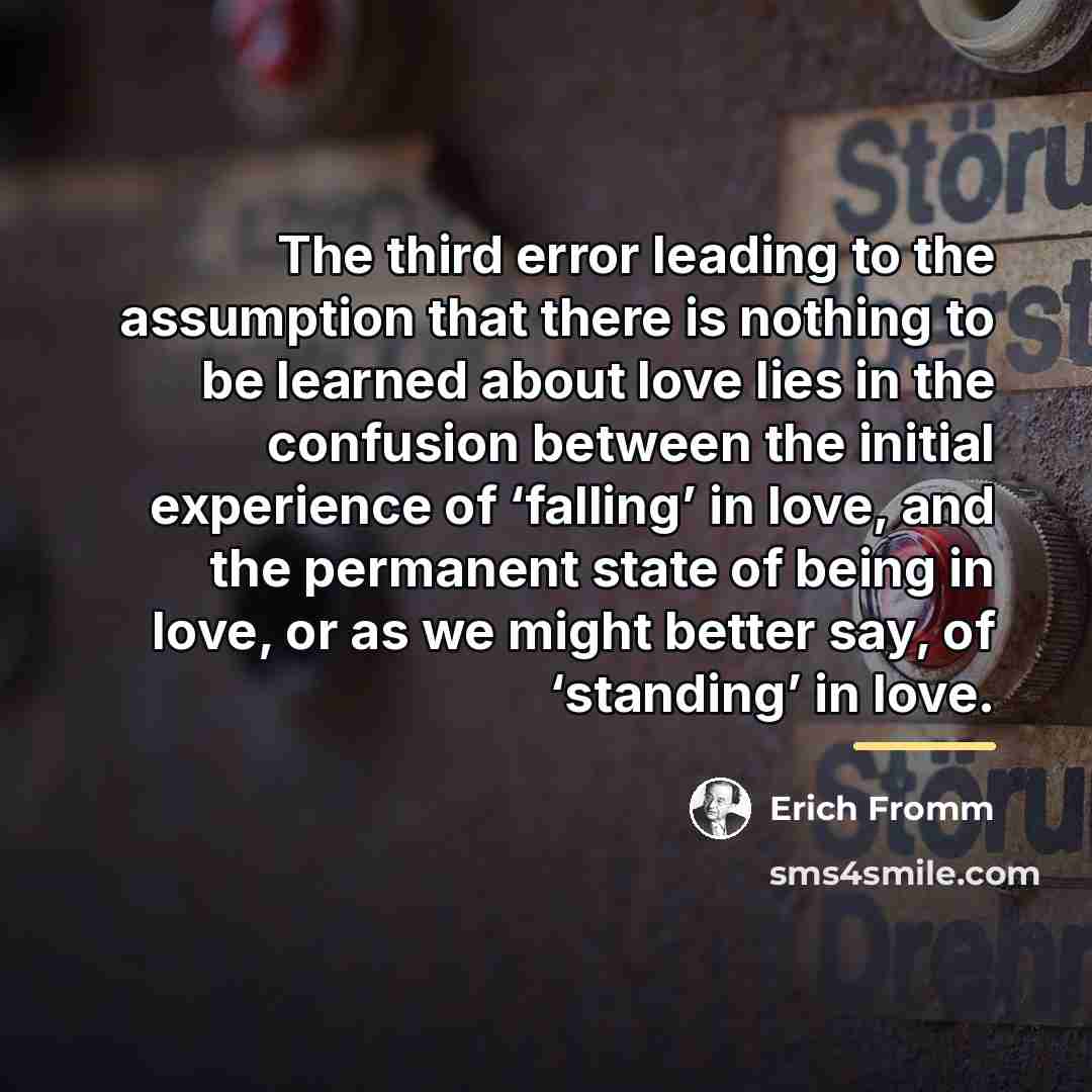 “The third error leading to the assumption that there is…” quote by Erich Fromm