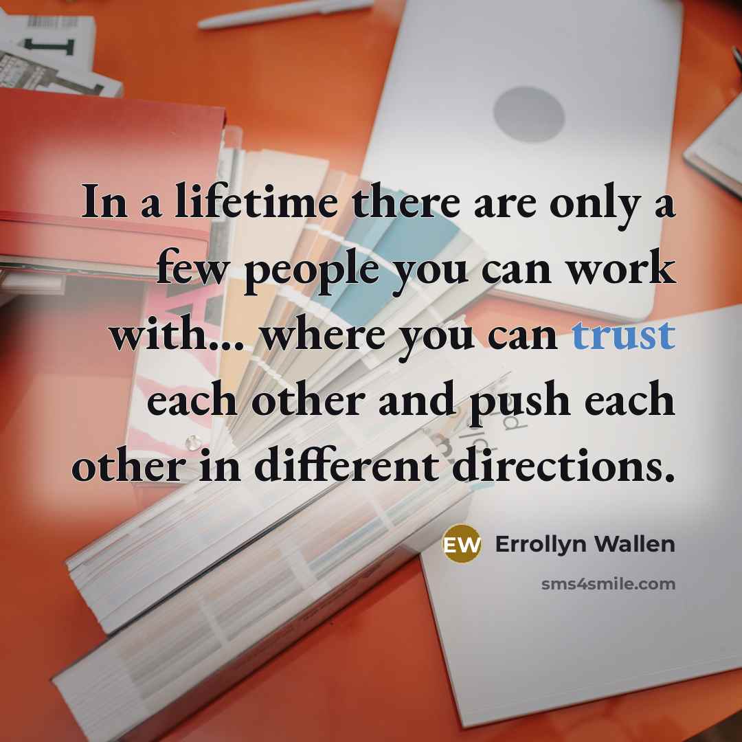 “In a lifetime there are only a few people you…” quote by Errollyn Wallen