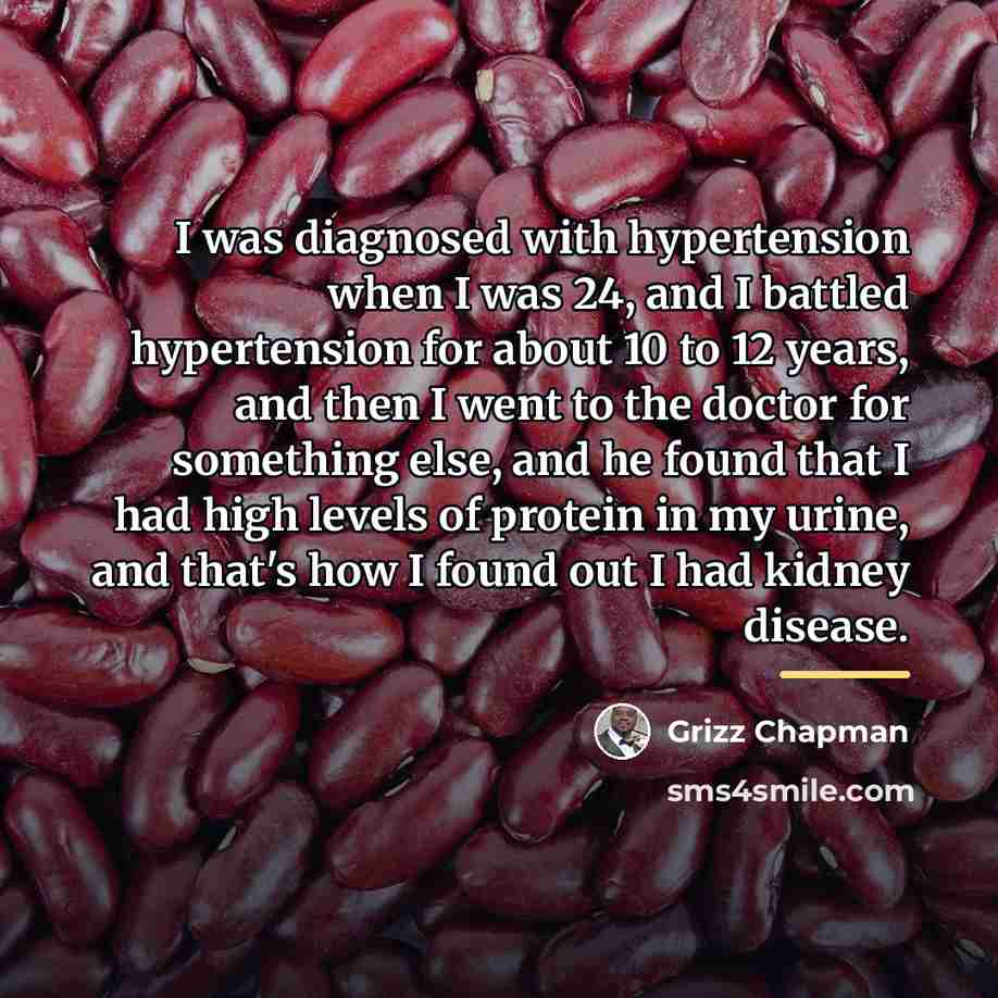 “I was diagnosed with hypertension when I was 24, and…” quote by Grizz Chapman