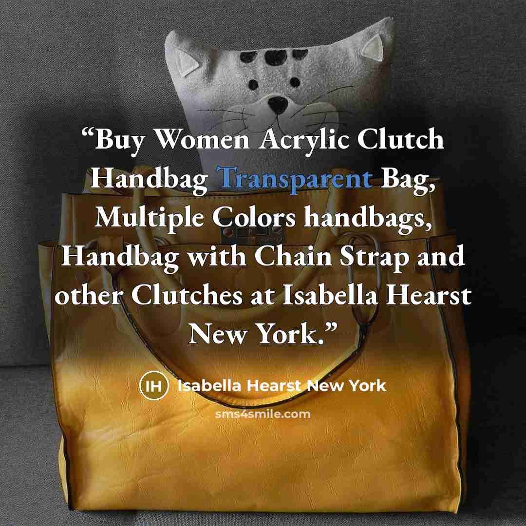“Buy Women Acrylic Clutch Handbag Transparent Bag, Multiple Colors handbags, Handbag with Chain Strap and other Clutches at Isabella Hearst New York.” quote by Isabella Hearst New York