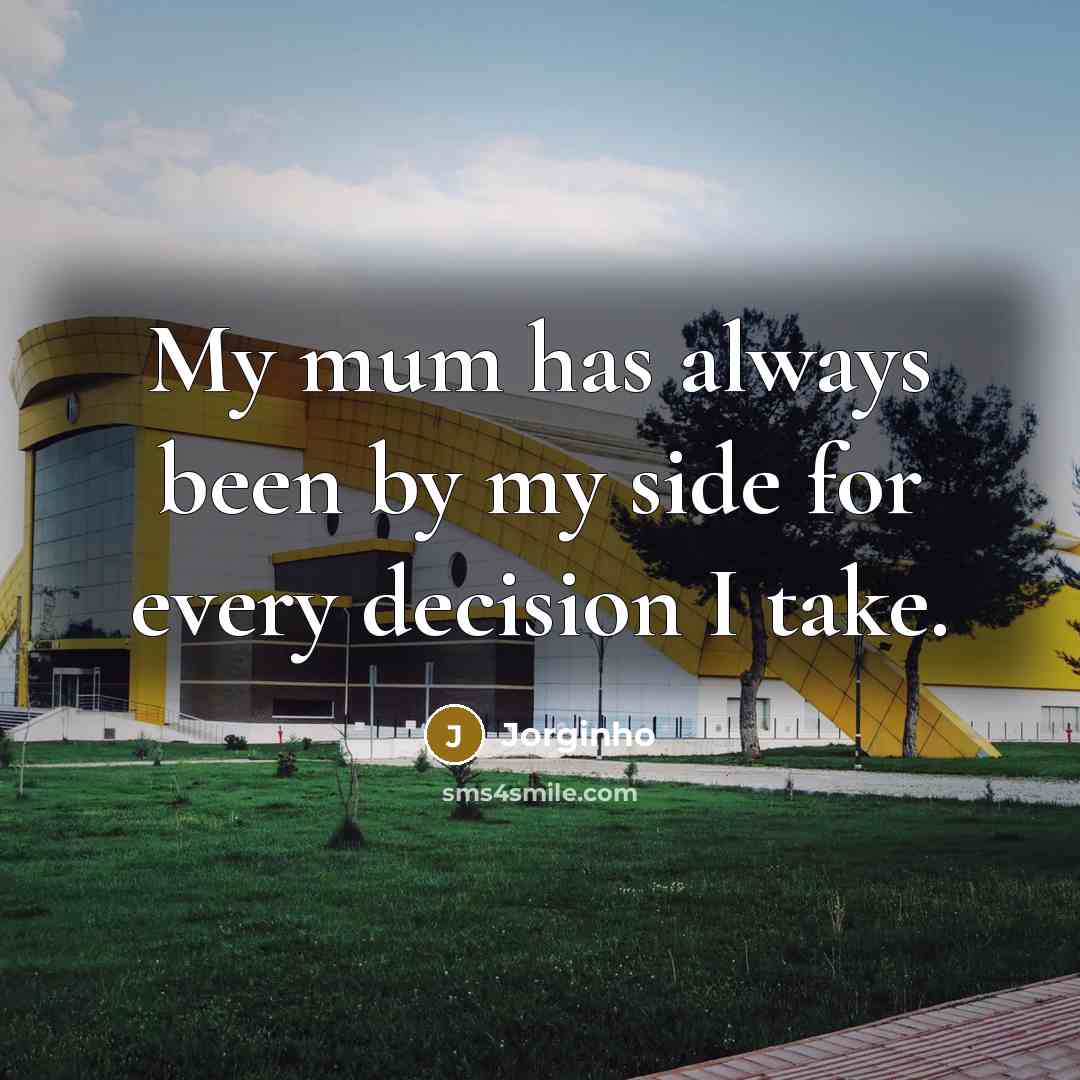 “My mum has always been by my side for every…” quote by Jorginho