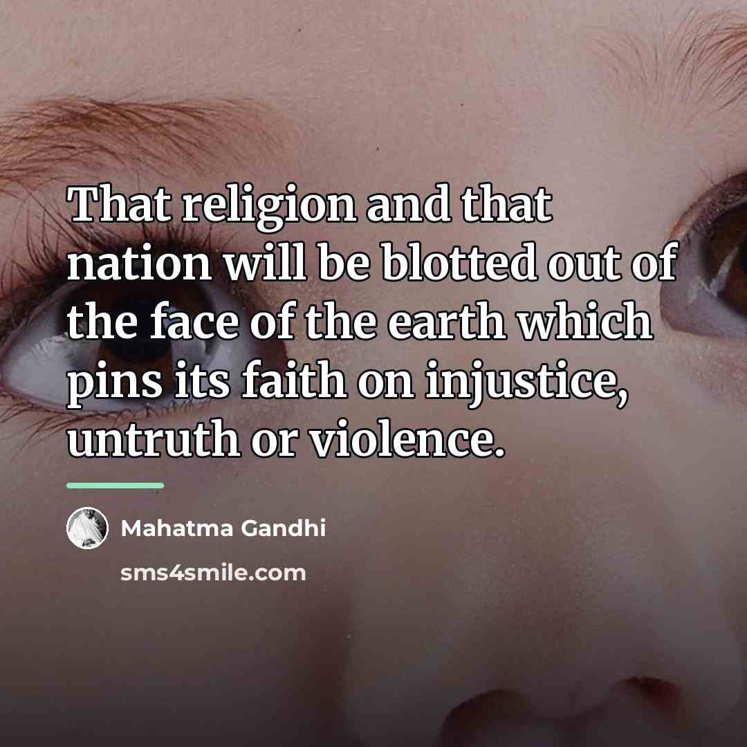 “That religion and that nation will be blotted out of…” quote by Mahatma Gandhi