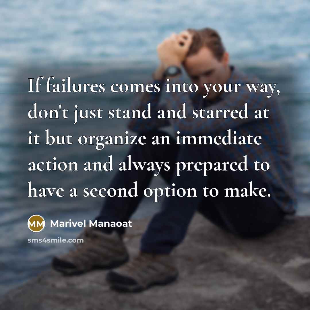 “If failures comes into your way, don't just stand and…” quote by Marivel Manaoat