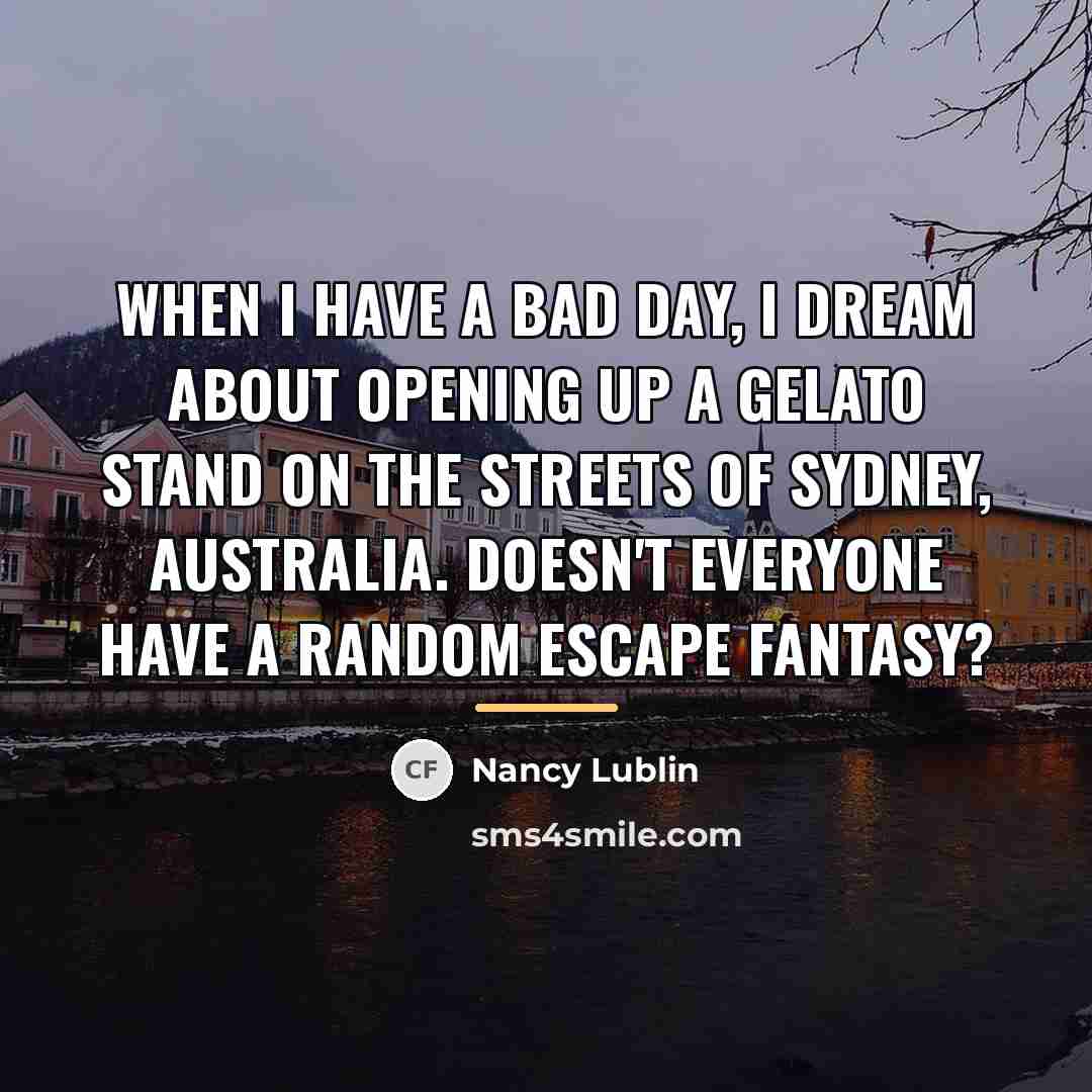 “When I have a bad day, I dream about opening…” quote by Nancy Lublin