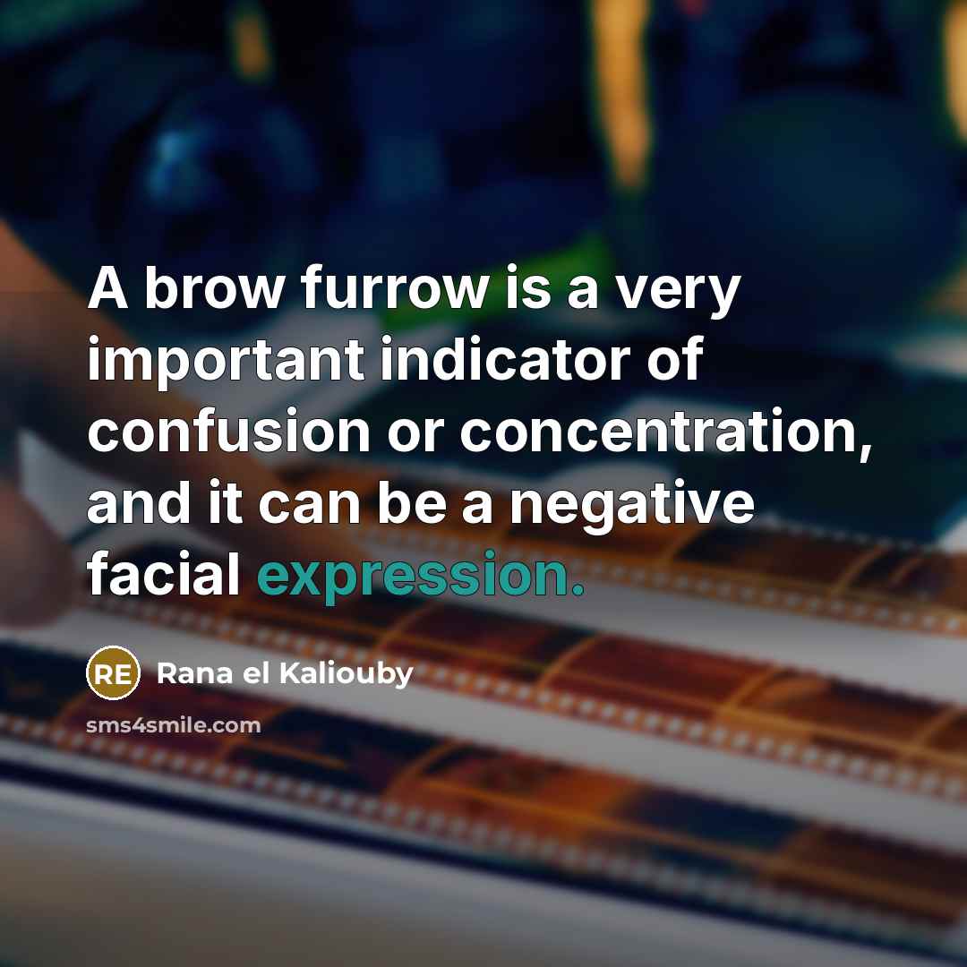 “A brow furrow is a very important indicator of confusion…” quote by Rana el Kaliouby
