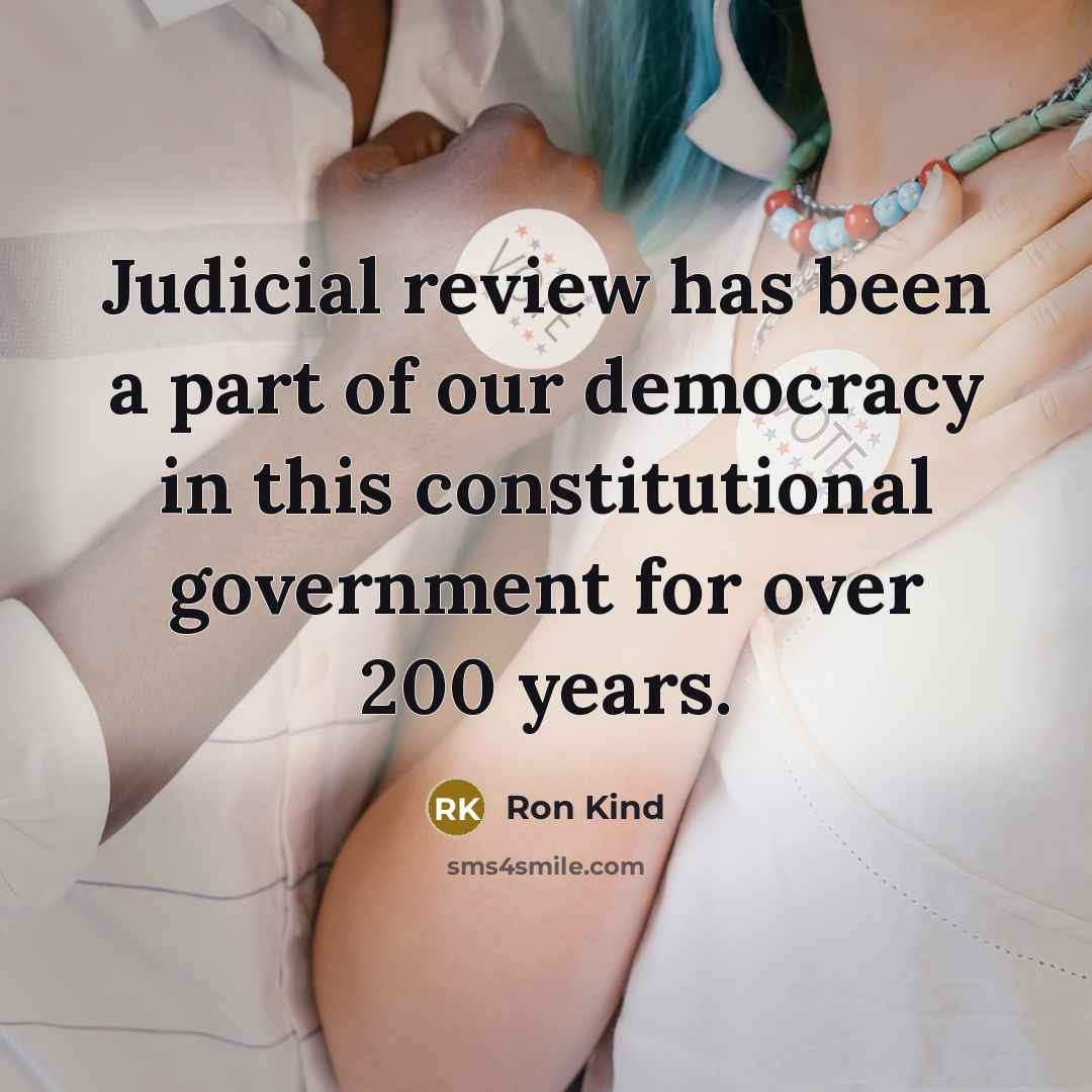 “Judicial review has been a part of our democracy in…” quote by Ron Kind