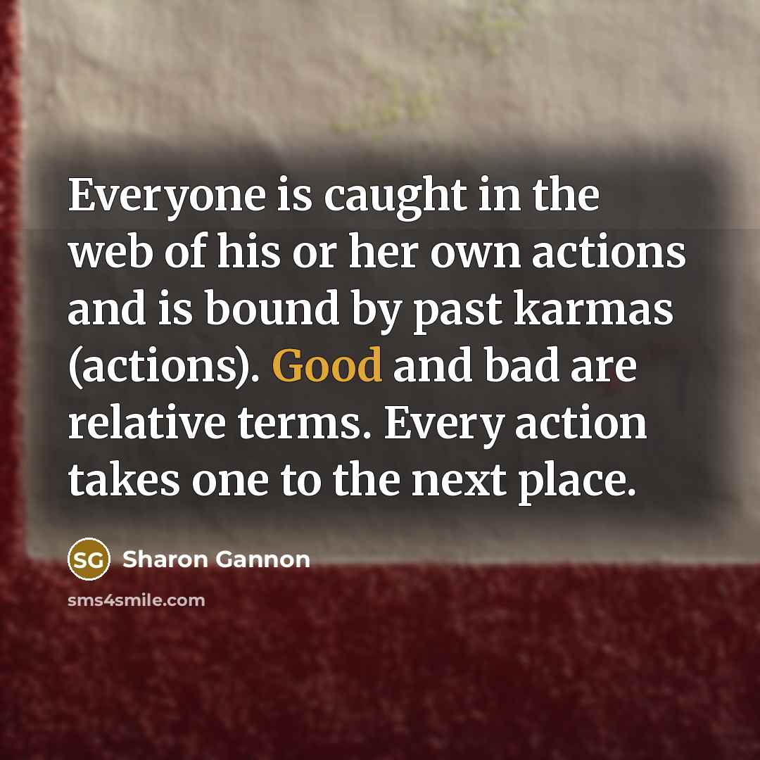 “Everyone is caught in the web of his or her…” quote by Sharon Gannon