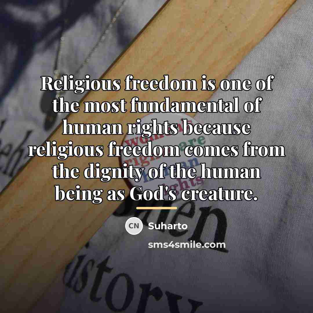“Religious freedom is one of the most fundamental of human…” quote by Suharto