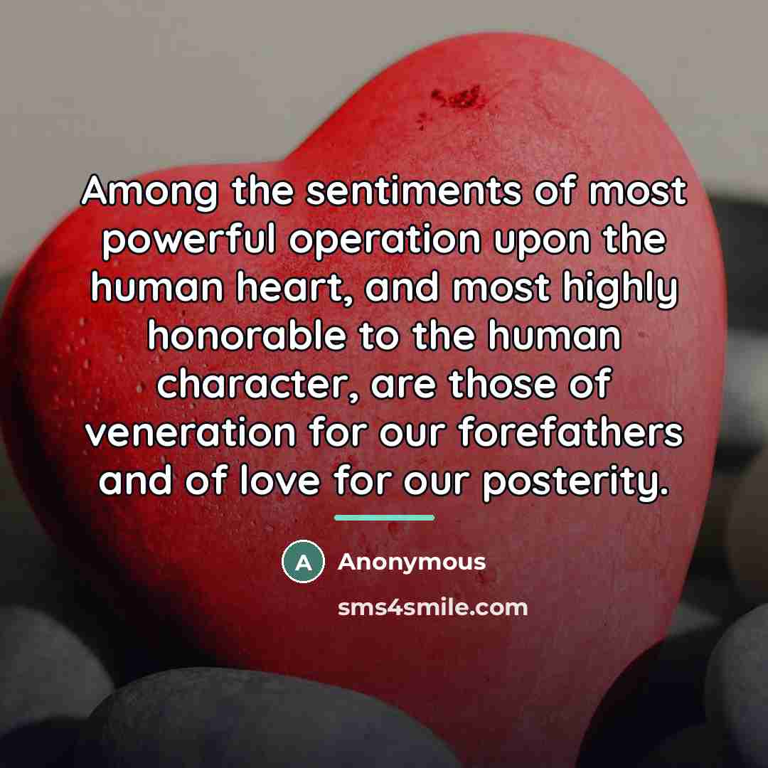 “Among the sentiments of most powerful operation upon the human…” quote by Anonymous