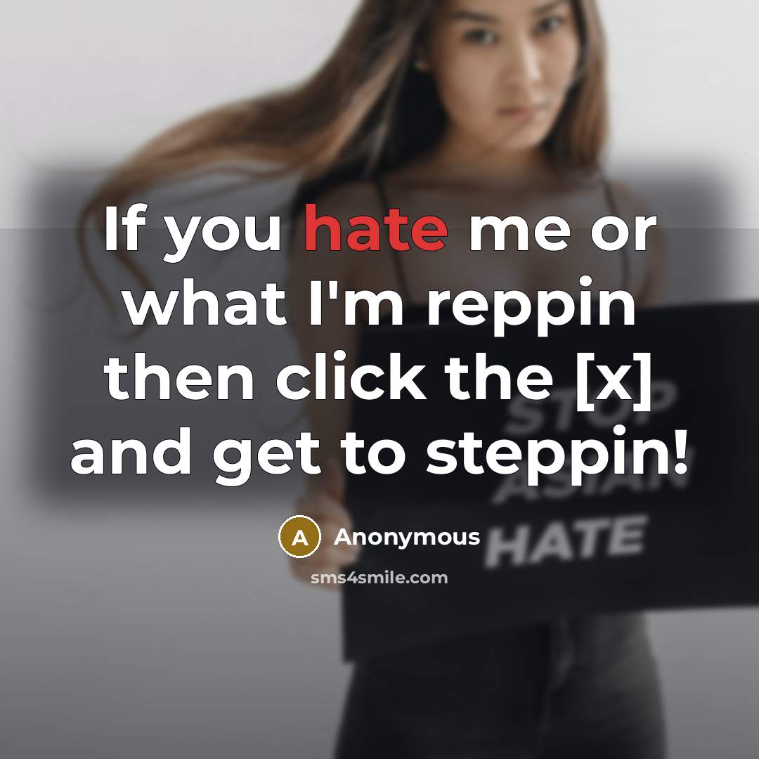 “If you hate me or what I'm reppin then click…” quote by Anonymous