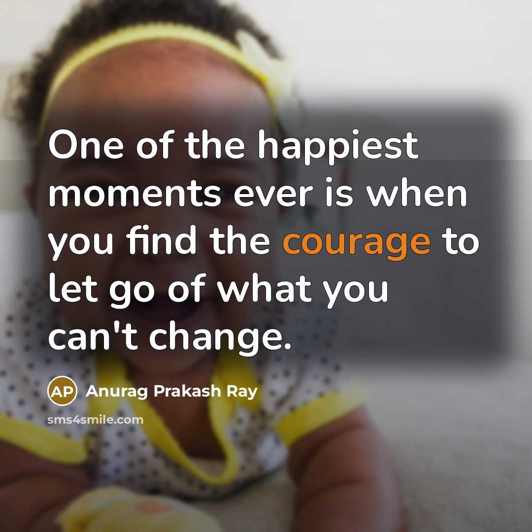 “One of the happiest moments ever is when you find…” quote by Anurag Prakash Ray