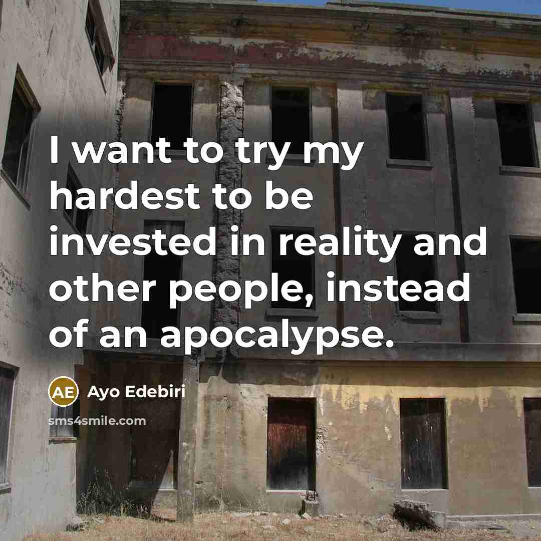 “I want to try my hardest to be invested in…” quote by Ayo Edebiri