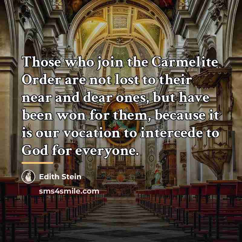 “Those who join the Carmelite Order are not lost to…” quote by Edith Stein