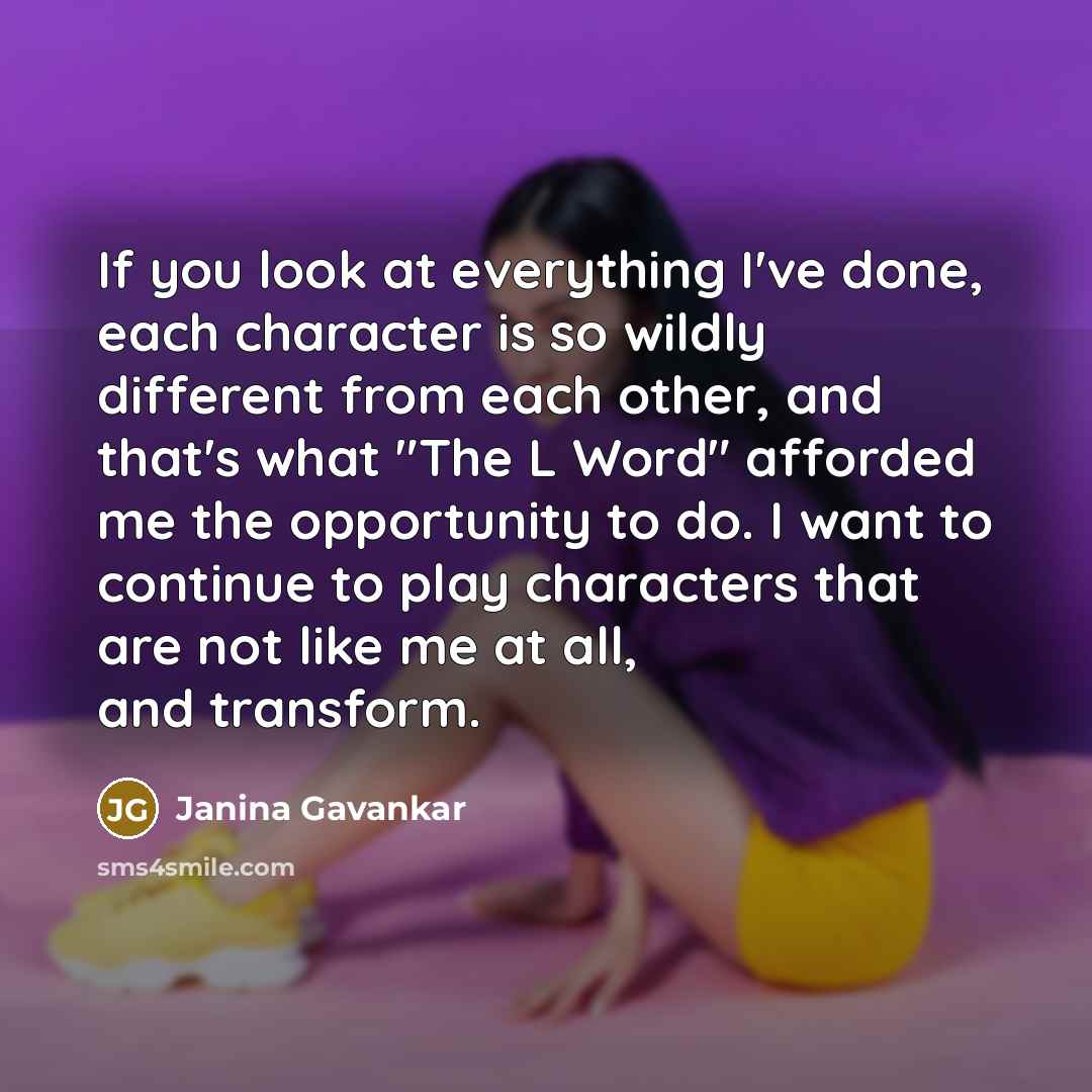 “If you look at everything I've done, each character is…” quote by Janina Gavankar