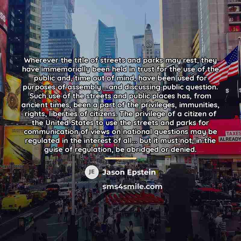 “Wherever the title of streets and parks may rest, they…” quote by Jason Epstein