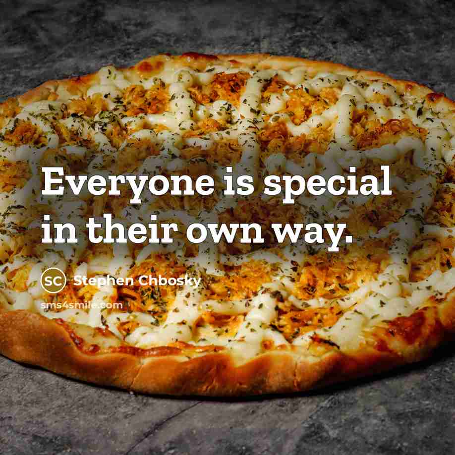 “Everyone is special in their own way.…” quote by Stephen Chbosky