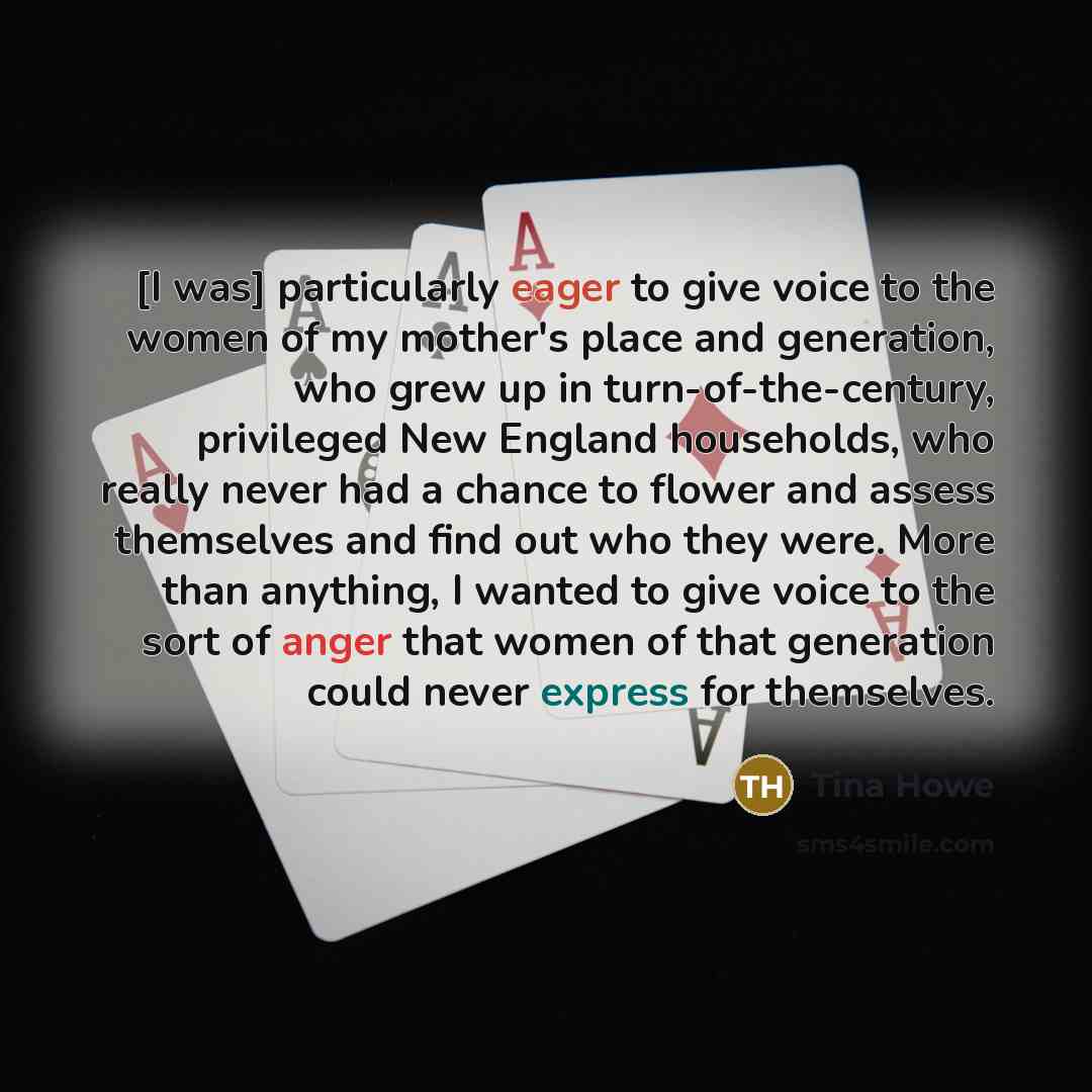 “[I was] particularly eager to give voice to the women…” quote by Tina Howe