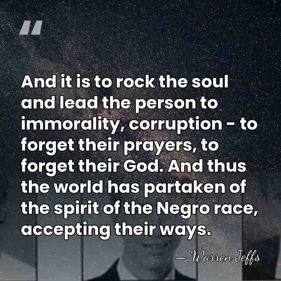 And it is to rock the soul and lead the person to&hellip; - Warren Jeffs