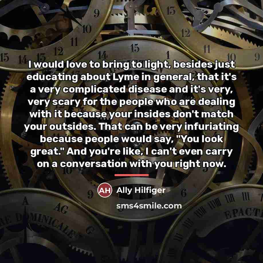 “I would love to bring to light, besides just educating…” quote by Ally Hilfiger