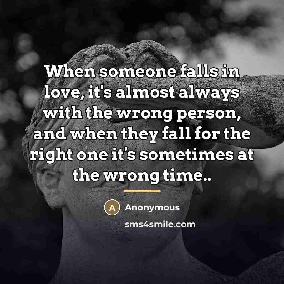 “When someone falls in love, it's almost always with the…” quote by Anonymous
