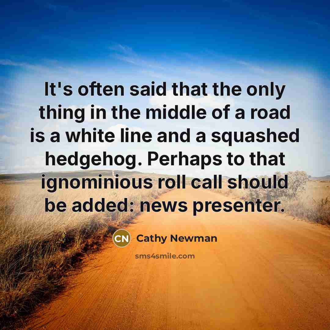 “It's often said that the only thing in the middle…” quote by Cathy Newman