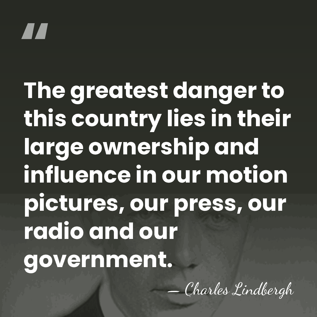 The greatest danger to this country lies in their large ownership and&hellip; - Charles Lindbergh