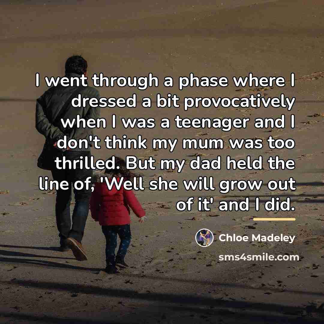 “I went through a phase where I dressed a bit…” quote by Chloe Madeley