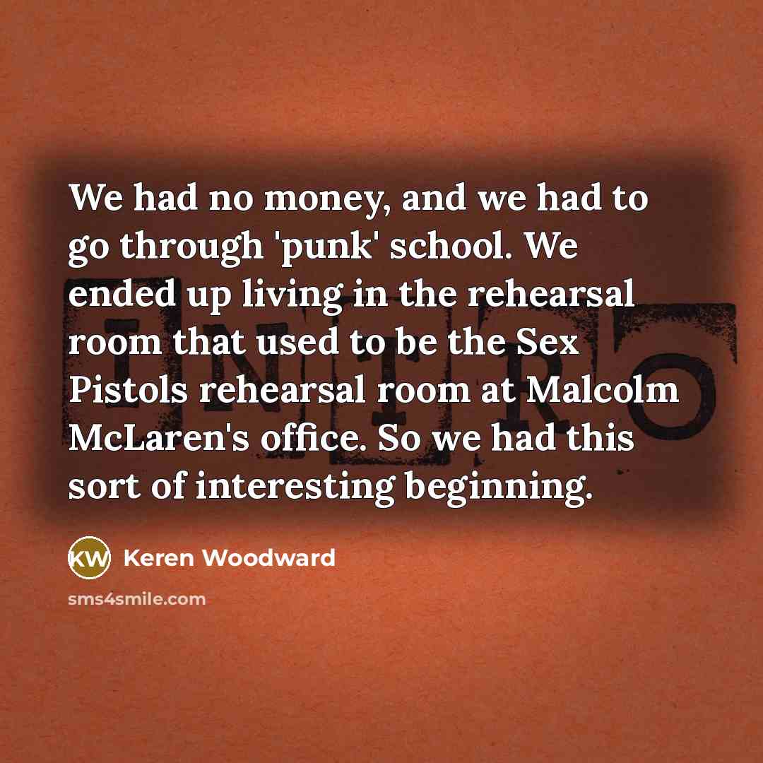 “We had no money, and we had to go through…” quote by Keren Woodward
