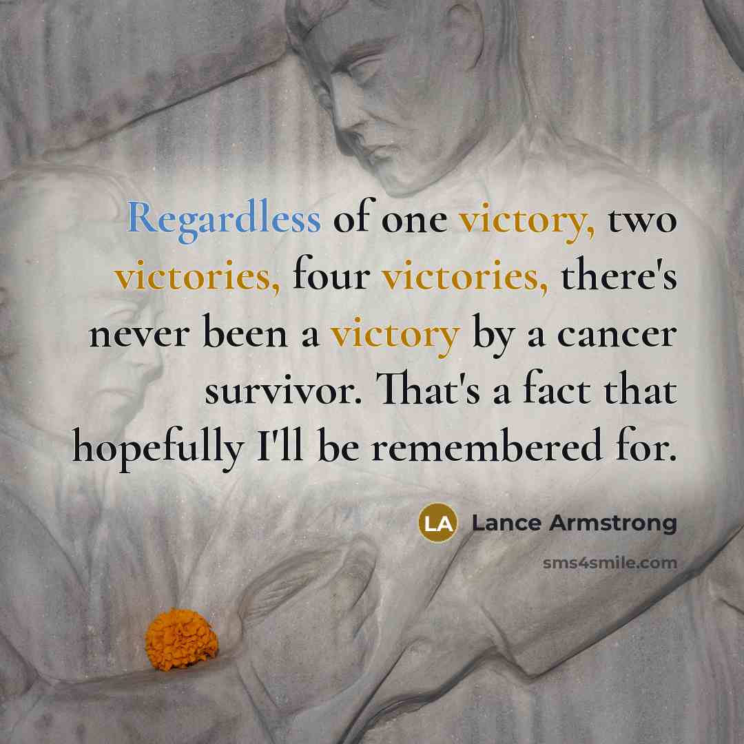 “Regardless of one victory, two victories, four victories, there's never…” quote by Lance Armstrong
