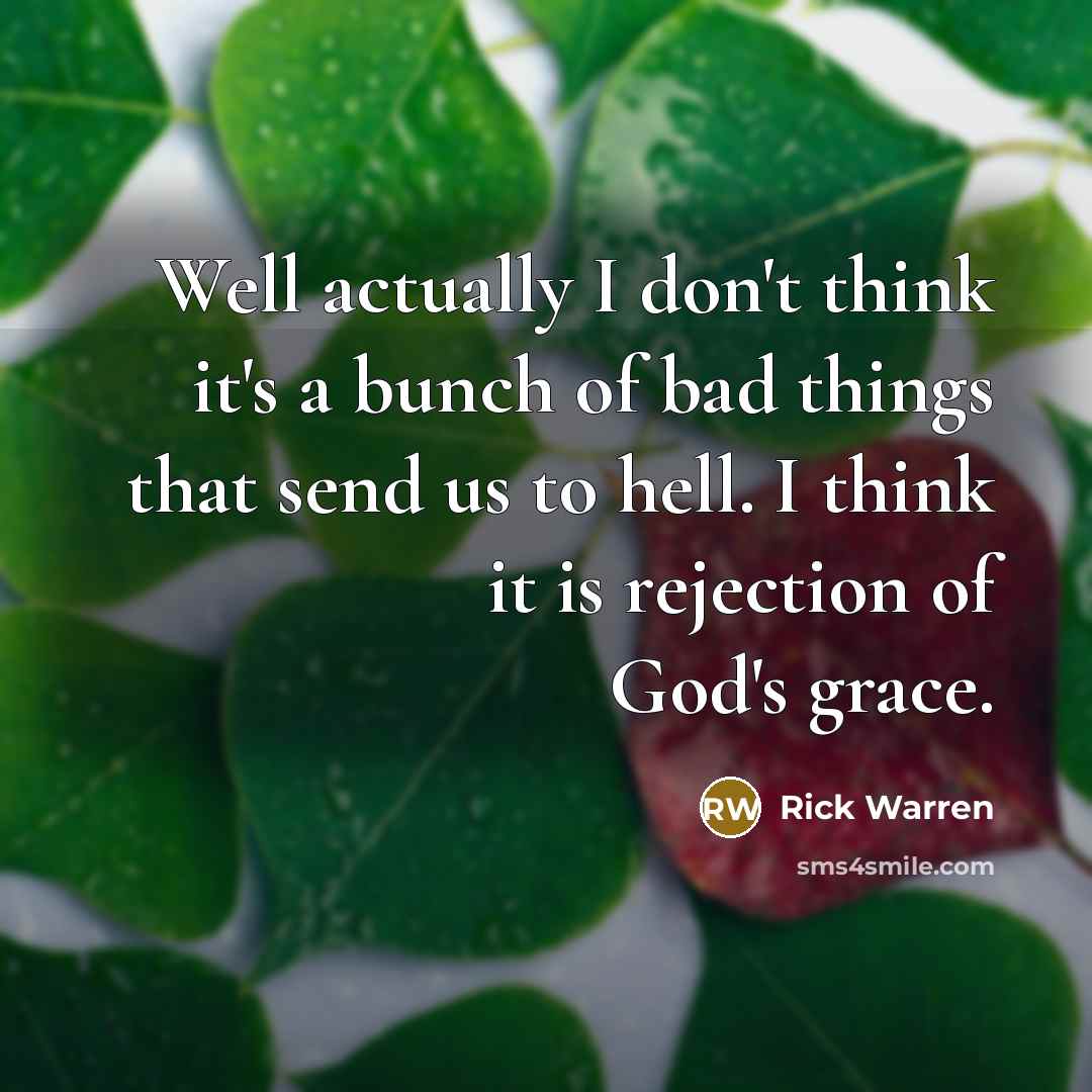 “Well actually I don't think it's a bunch of bad…” quote by Rick Warren