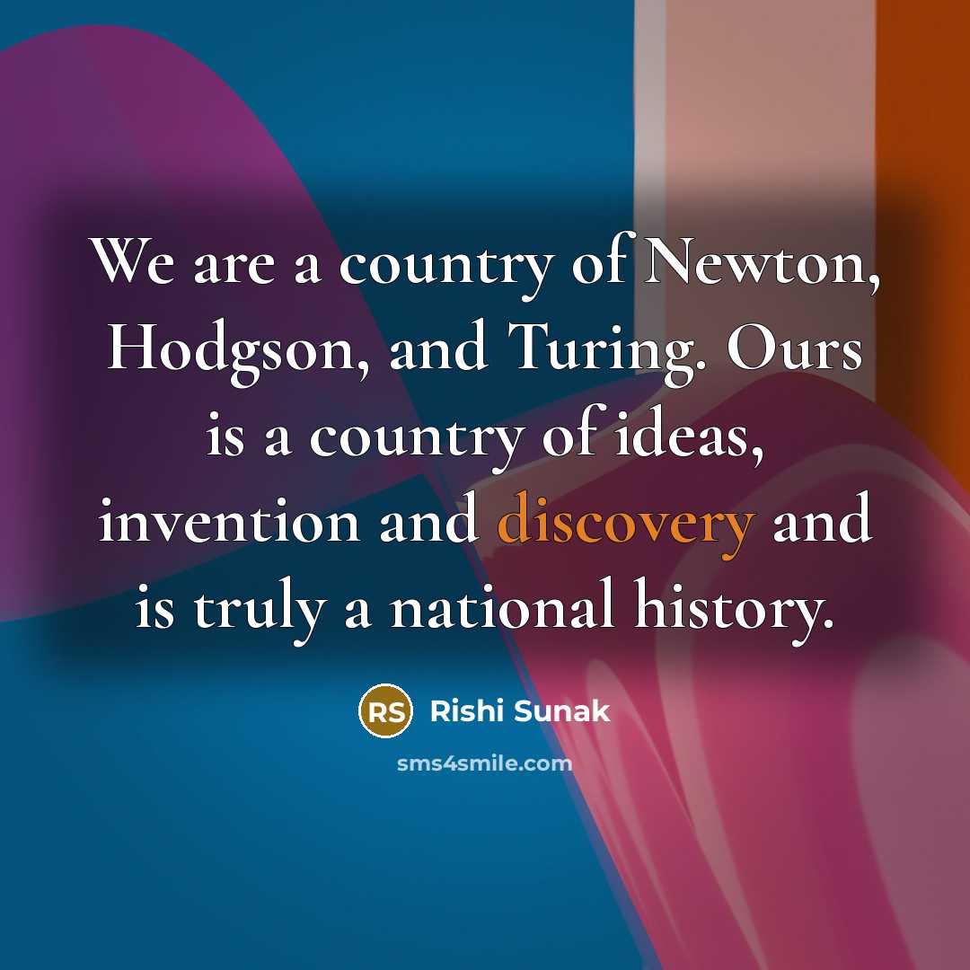 “We are a country of Newton, Hodgson, and Turing. Ours…” quote by Rishi Sunak