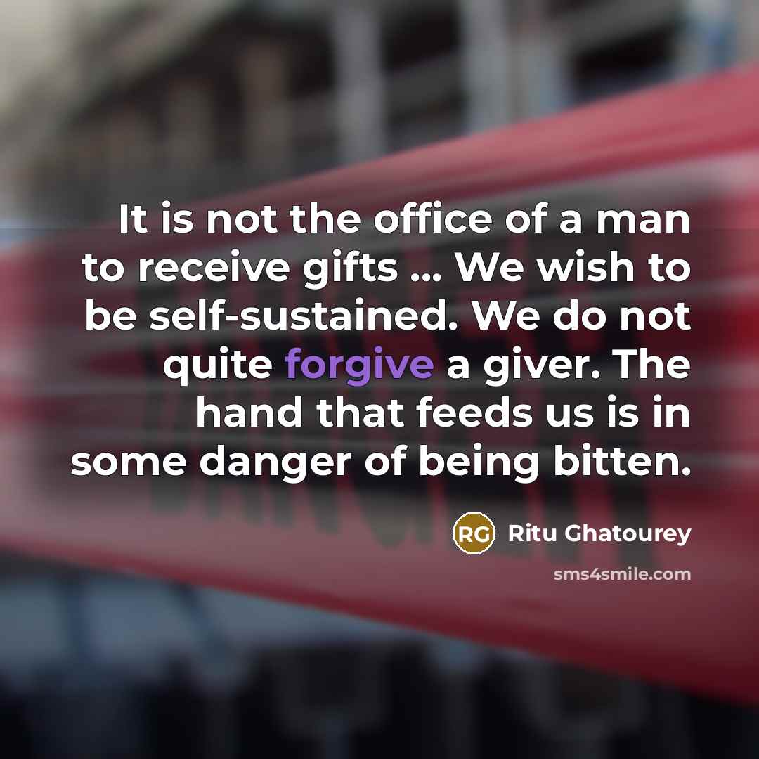 “It is not the office of a man to receive…” quote by Ritu Ghatourey
