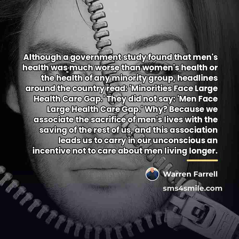 “Although a government study found that men's health was much…” quote by Warren Farrell