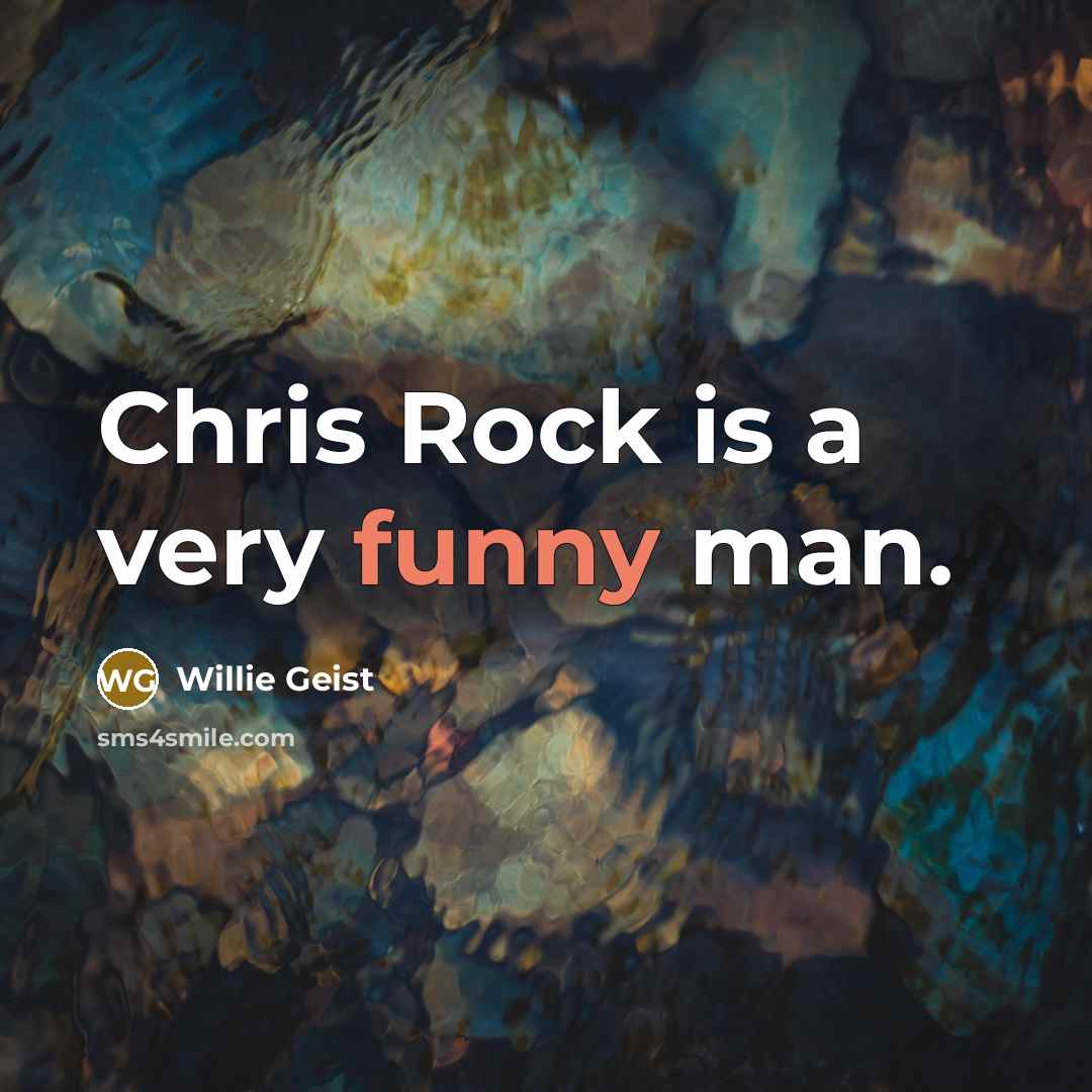 “Chris Rock is a very funny man.…” quote by Willie Geist