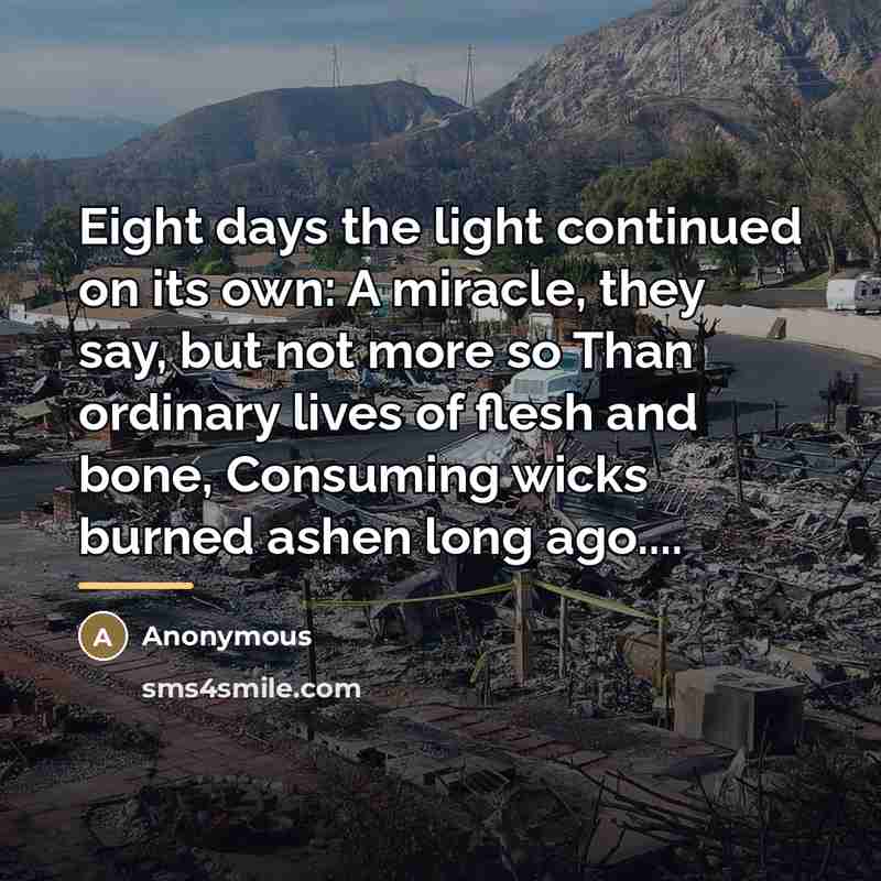 “Eight days the light continued on its own: A miracle,…” quote by Anonymous