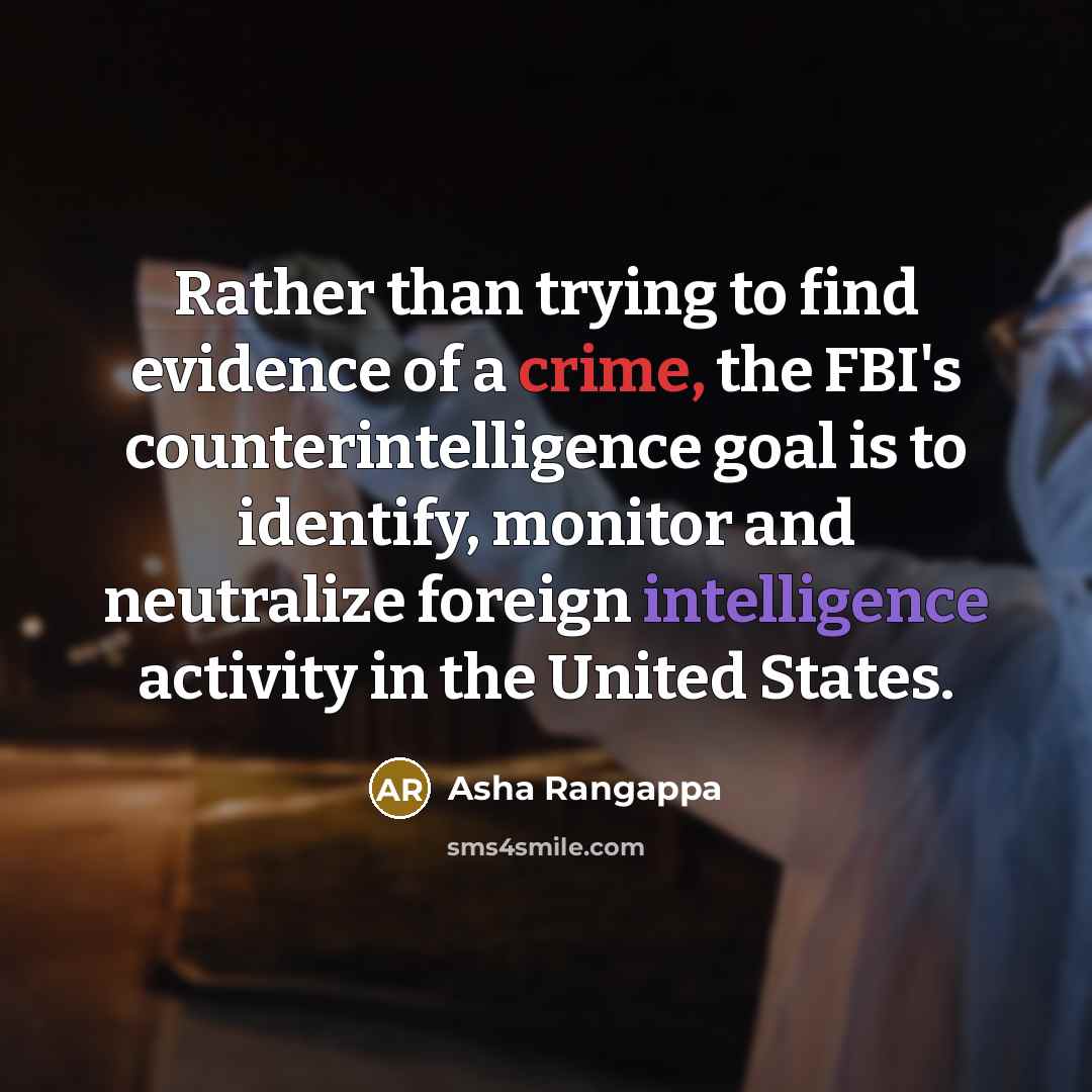 “Rather than trying to find evidence of a crime, the…” quote by Asha Rangappa