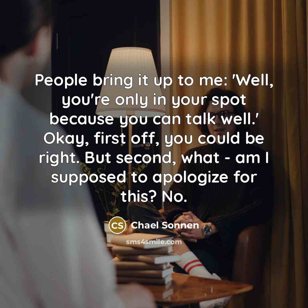 “People bring it up to me: 'Well, you're only in…” quote by Chael Sonnen