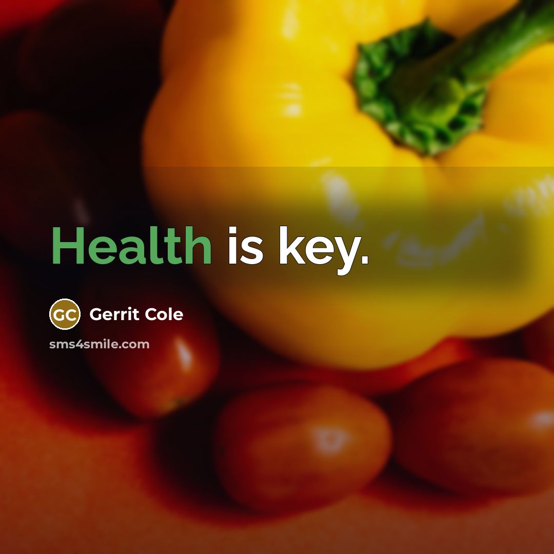 “Health is key.…” quote by Gerrit Cole